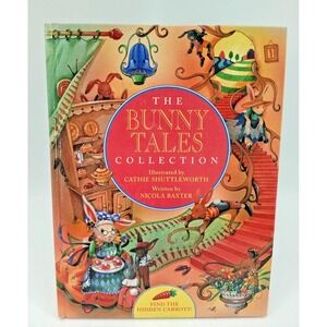 The Bunny Tales Collection Nicola Baxter 1999 Hardcover Children's Book